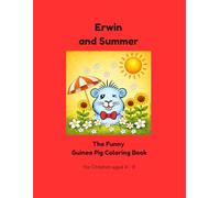 Erwin and Summer: The Funny Guinea Pig Coloring Book