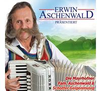 Erwin Aschenwald;die U.V.a. Mayrhofner - Altes & Neues