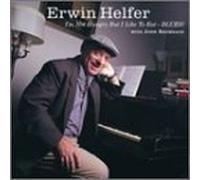 Erwin Helfer - I'm Not Hungry But I Like to E by Erwin Helfer (2002-01-22)