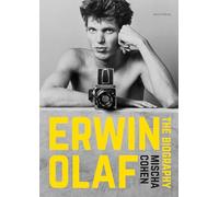 Erwin Olaf The Biography /anglais