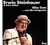 Erwin Steinhauer - Alles Gute und Alles Erfolgreiche - Live