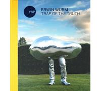 Erwin Wurm: Trap of the Truth