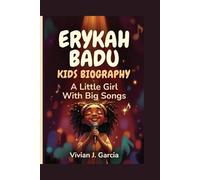 ERYKAH BADU KIDS BIOGRAPHY: A Little Girl With Big Songs