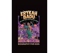ERYKAH BADU: The Girl with the Magical Music- Biography for kids