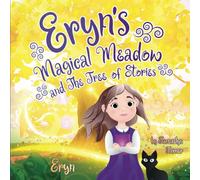 Eryn's Magical Meadow and The Tree of Stories