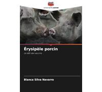 Érysipèle porcin: Le défi des vaccins