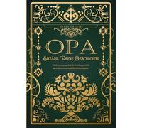 Erzähl Deine Geschichte, Opa: Das persönliche Erinnerungsalbum und Ausfüllbuch | Geschichten und Weisheiten deines Opas zum Ausfüllen und Verschenken - Ein einzigartiges Geschenk für Großväter