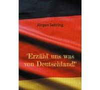 Erzähl' Uns Was Von Deutschland!
