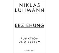 Erziehung Funktion und System - Niklas Luhmann - Suhrkamp Verlag - ebook (ePub) - Livre