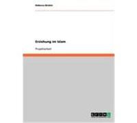 Erziehung im Islam Brohm, Rebecca (Auteur)