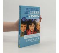 Erziehung Mit Liebe Und Vision (Überarbeitete Ausgabe)