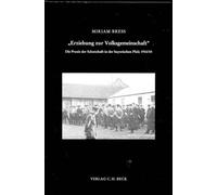 'Erziehung zur Volksgemeinschaft': Die Praxis der Schutzhaft in der bayerischen Pfalz 1933/34