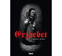 Erzsebet - Cédric Rassat - Glénat - cartonné - Bande dessinée