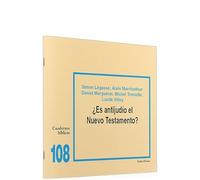 ¿Es antijudío el Nuevo Testamento?: Cuaderno Bíblico 108