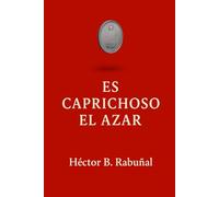 ES CAPRICHOSO EL AZAR