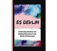 Es Devlin: Architecting Emotions And Crafting Experiences In The World Of Performance