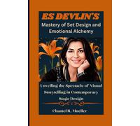 Es Devlin's Mastery Of Set Design And Emotional Alchemy: Unveiling The Spectacle Of Visual Storytelling In Contemporary Stage Design