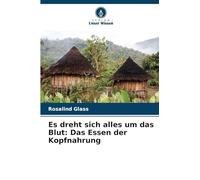 Es dreht sich alles um das Blut: Das Essen der Kopfnahrung