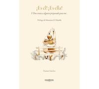 ¡Es él! ¡Es ella!: Y Dios tenía a alguien preparado para mí...