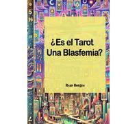 Es el Tarot Blasfemia?: Aprende Tarot, Numerologia y Astrologia