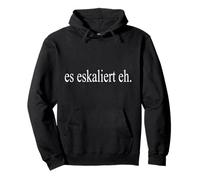 ES ESKALIERT EH T-Shirt pour Techno Party Apres Ski T-Shirt Sweat à Capuche