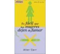 Es Facil Que Las Mujeres Dejen De Fumar / Allen Carr's Easy Way for Women to Stop Smoking Allen Carr (Auteur)