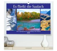 Es fließt die Saalach (hochwertiger Premium Wandkalender 2026 DIN A2 quer), Kunstdruck in Hochglanz: Beeindruckende Impressionen vom Ursprung bis zur Einmündung in die Salzach