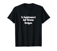 ES Funktioniert Auf Meinem Rechner T-Shirt Graphique avec Valeur