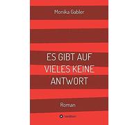 Es Gibt Auf Vieles Keine Antwort