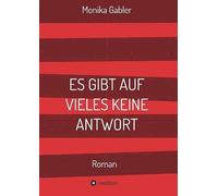 Es Gibt Auf Vieles Keine Antwort