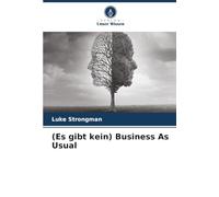 (Es gibt kein) Business As Usual