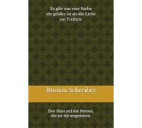 Es gibt nur eine Sache die größer ist als die Liebe zur Freiheit:: Der Hass auf die Person, die sie dir wegnimmt.