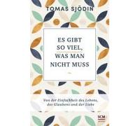 Es Gibt So Viel, Was Man Nicht Muss