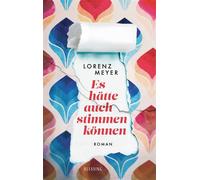 Es hätte auch stimmen können - Lorenz Meyer - Karl Blessing Verlag - ebook (ePub) - Livre
