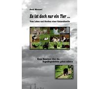 Es Ist Doch Nur Ein Tier ...
