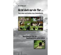 Es Ist Doch Nur Ein Tier ...