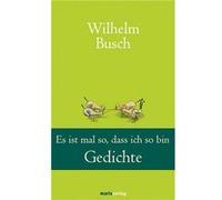 Es ist mal so, dass ich so bin | Wilhelm Busch Wilhelm Busch (Auteur)