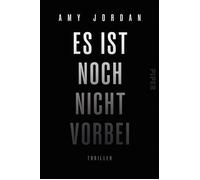 Es ist noch nicht vorbei Thriller | Düsterer und rasanter Thriller-Bestseller aus Irland - Sabine Thiele - Piper ebooks - ebook (ePub) - Livre