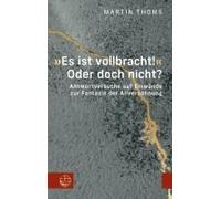 es Ist Vollbracht!' Oder Doch Nicht?