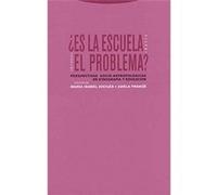 ¿Es La Escuela El Problema? - Franzé, Adela, Jociles, María José Franzé, Adela, Jociles, María José (Auteur)