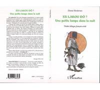 Es lakou do ? Une petite lampe dans la nuit - Daniel Boukman - L'harmattan - broché - Essai