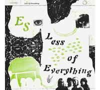 Es - Less of Everything