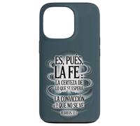 ES Pues La Fe - Hébreos 11:1 Verset biblique Espagnol chrétien Coque pour iPhone 13 Pro
