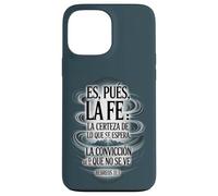 ES Pues La Fe - Hébreos 11:1 Verset biblique Espagnol chrétien Coque pour iPhone 13 Pro Max