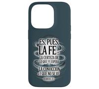 ES Pues La Fe - Hébreos 11:1 Verset biblique Espagnol chrétien Coque pour iPhone 14 Pro