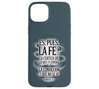 ES Pues La Fe - Hébreos 11:1 Verset biblique Espagnol chrétien Coque pour iPhone 15 Plus