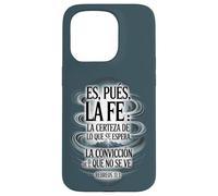 ES Pues La Fe - Hébreos 11:1 Verset biblique Espagnol chrétien Coque pour iPhone 15 Pro