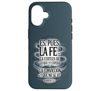 ES Pues La Fe - Hébreos 11:1 Verset biblique Espagnol chrétien Coque pour iPhone 16