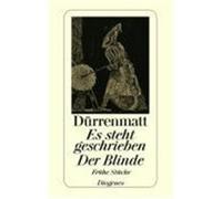 Es steht geschrieben / Der Blinde Dürrenmatt, Friedrich (Auteur)