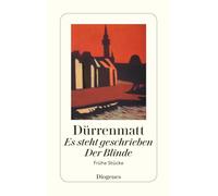 Friedrich Dürrenmatt – Es steht geschrieben / Der Blinde – Frühe Stücke